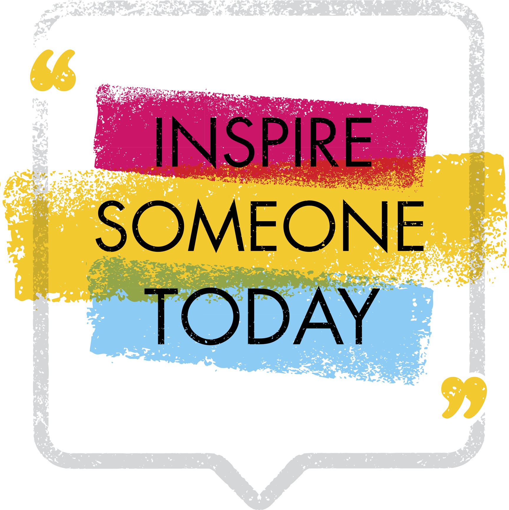 Inspire Someone Today. Motivation Quote Concept - Edgewood Center for ...